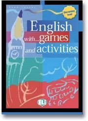 English with... games and activities (elementary level)