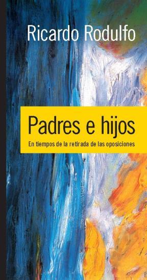 Padres e hijos. En tiempos de la retirada de las oposiciones