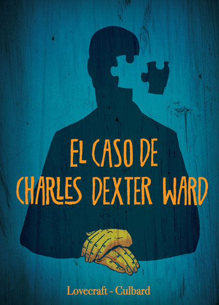 El caso de Charles Dexter Ward.