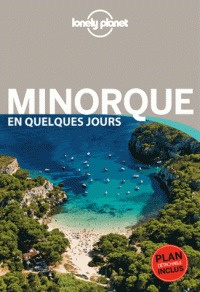 Minorque en quelques jours (Lonely Planet français)