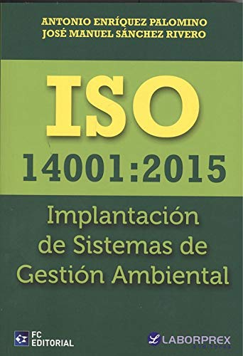 ISO 14001:2015. Implantación de Sistemas de Gestión Ambiental