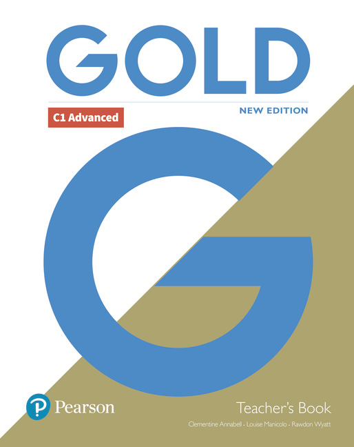 Gold C1 Advanced New Edition Teacher's Book with Portal access and Teacher's Resource Disc Pack