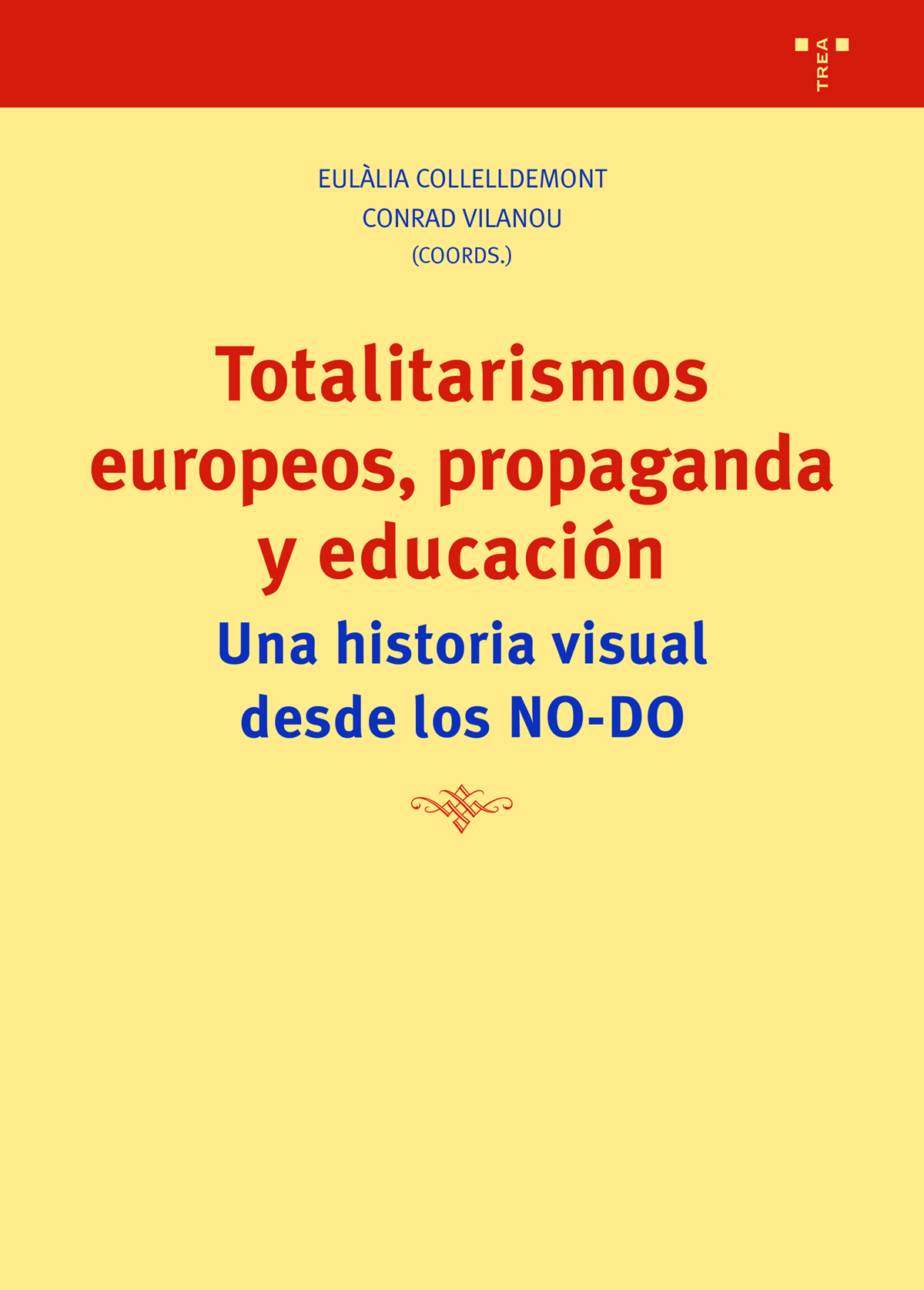 Totalitarismos europeos, propaganda y educación. Una historia visual desde los NO-DO