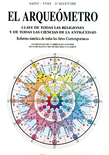 El Arqueómetro: clave de todas las religiones y de todas las ciencias de la antigüedad