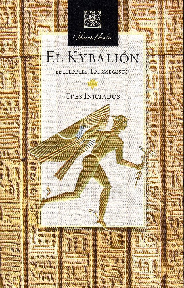 El Kybalion (Tres Iniciados)