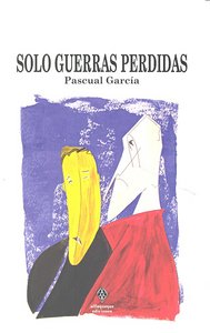 Solo guerras perdidas