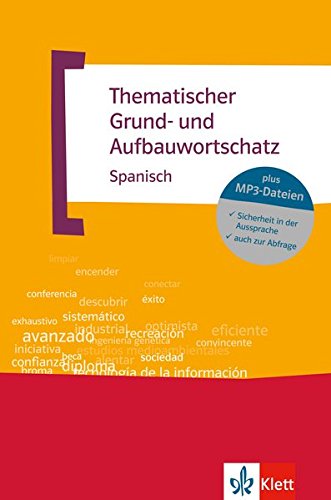 Thematischer Grund-und Aufbauwortschatz Spanisch (neue Ausgabe)