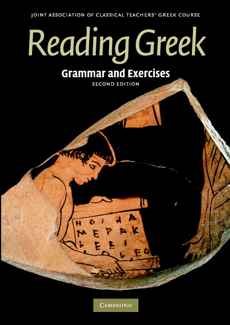 Reading Greek: Grammar and Exercises (2nd Edition)