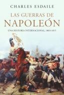 Las guerras de Napoleón. Una historia internacional, 1803-1815