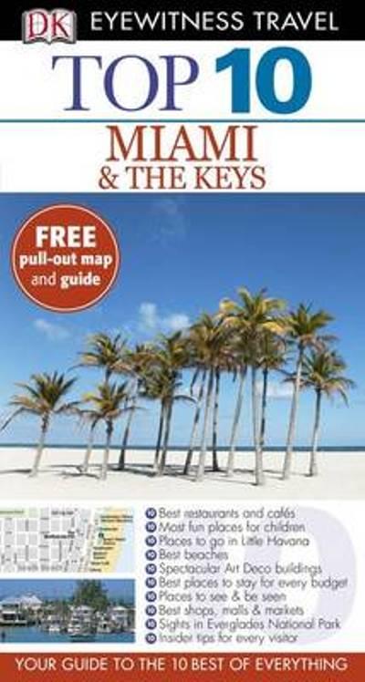 Miami & The Keys. Top 10 Eyewitness Travel (inglés)