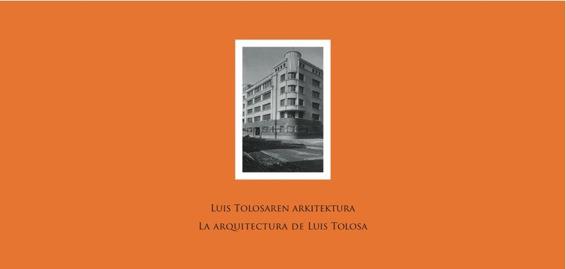 La arquitectura de Luis Tolosa