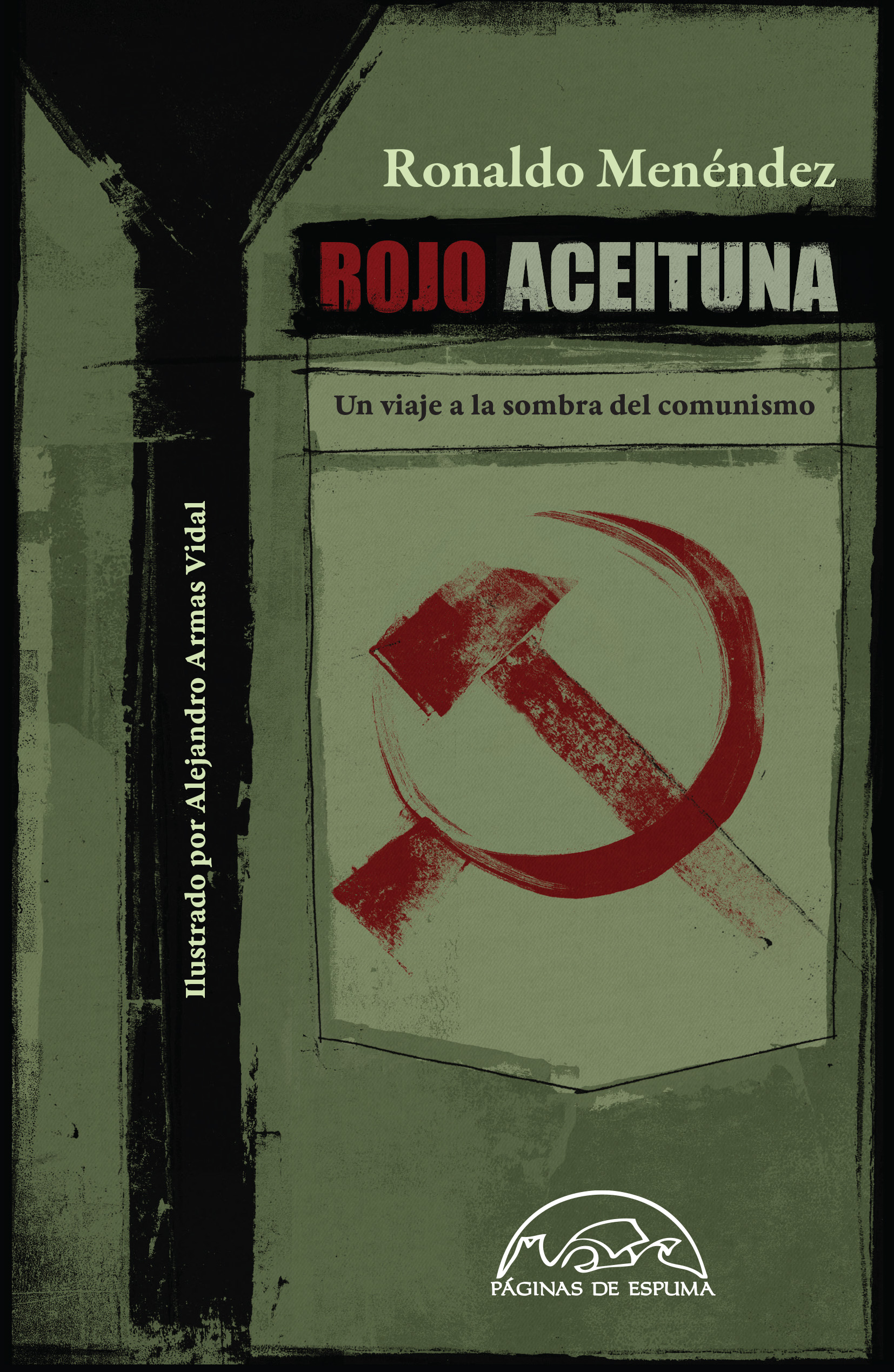 Rojo aceituna. Un viaje a la sombra del comunismo