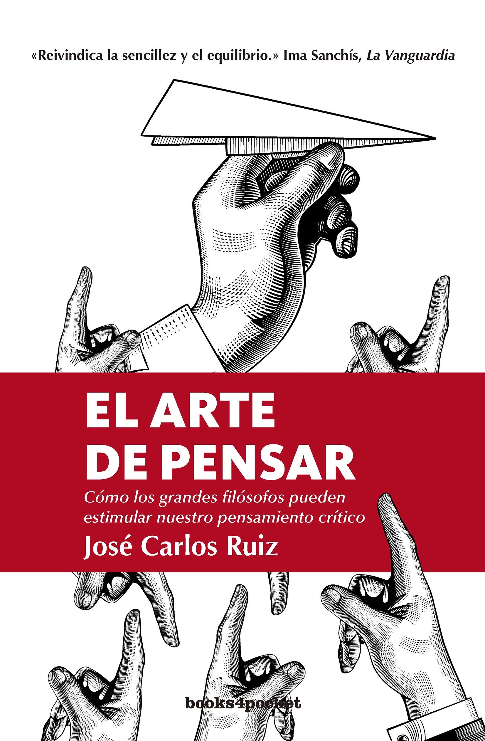 El arte de pensar: cómo los grandes filósofos pueden estimular nuestro pensamiento crítico