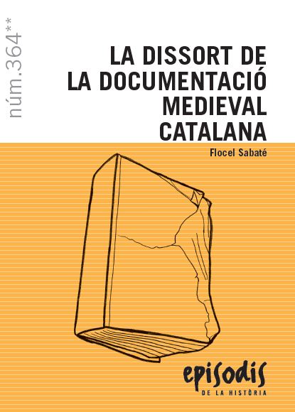 La dissort de la documentació medieval catalana