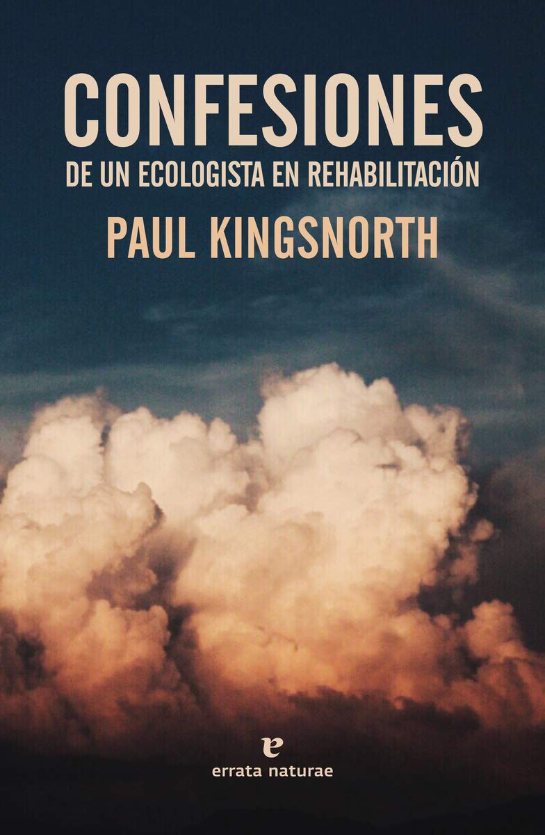 Confesiones de un ecologista en rehabilitzación