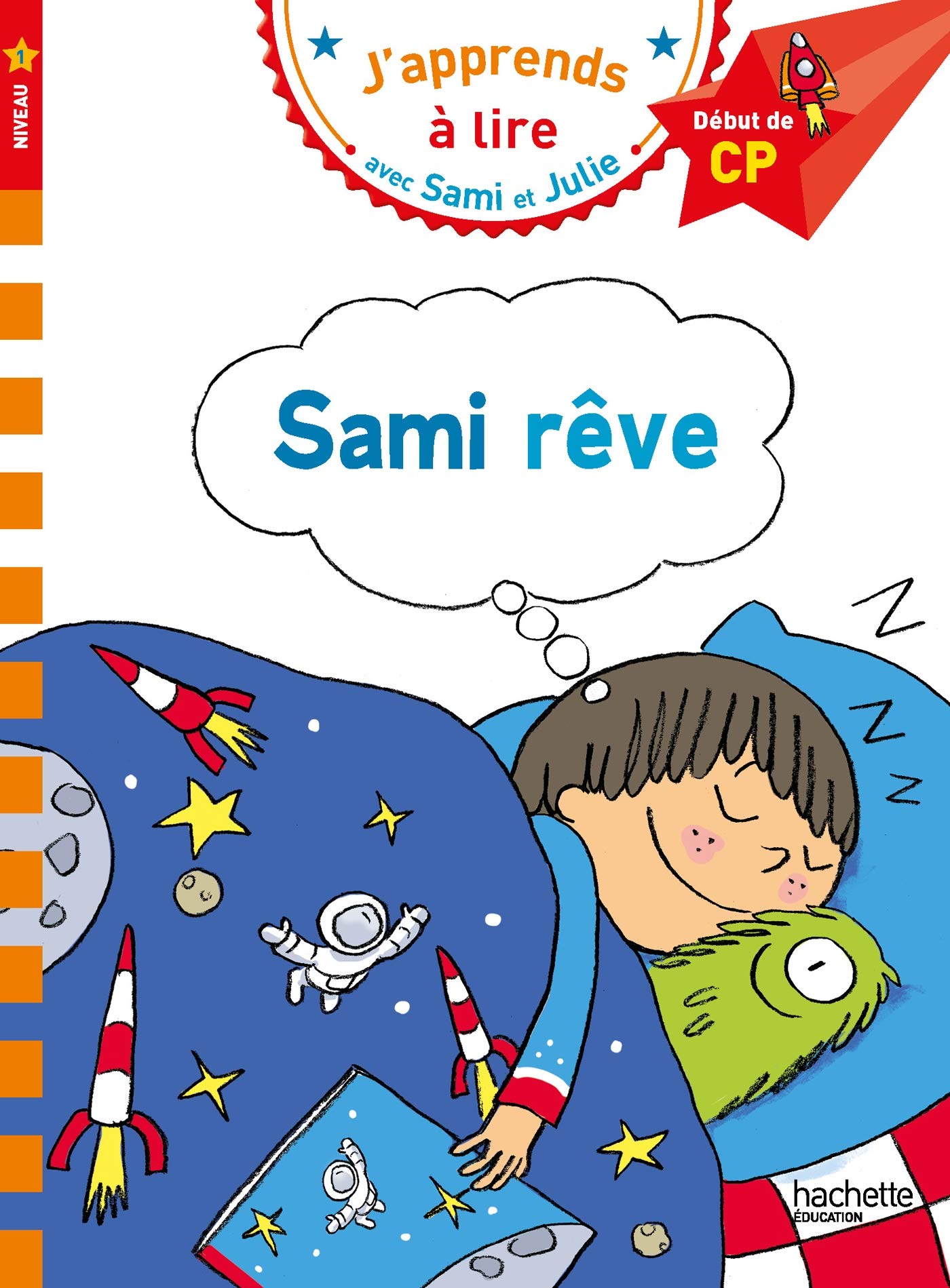 Sami Reve  (J'apprends à lire avec Sami et Julie - Nv 1)