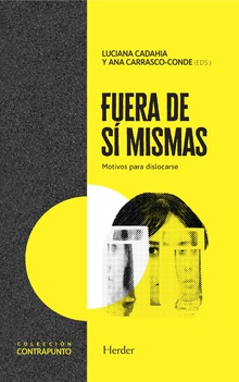 Fuera de sí mismas: motivos para dislocarse