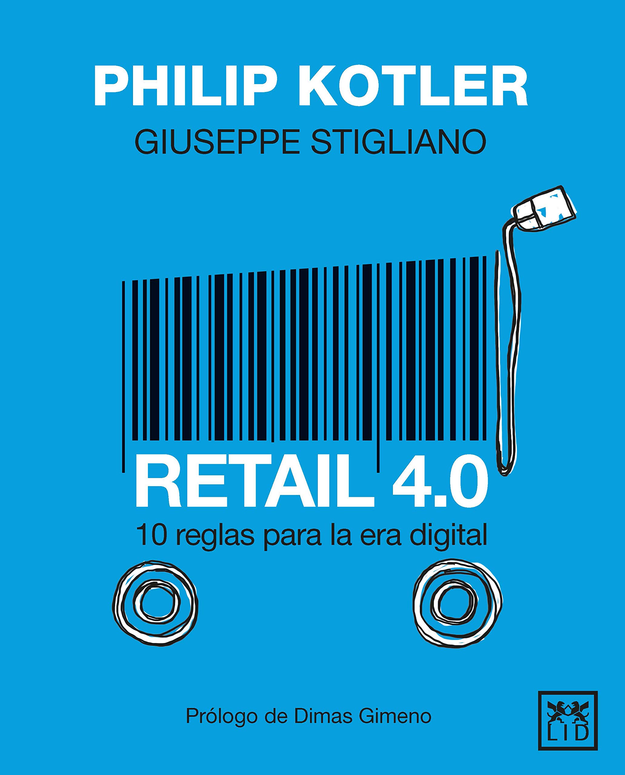 Retail 4.0. 10 reglas para la era digital