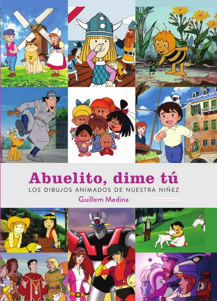 Abuelito, dime tú. Los dibujos animados de nuestra niñez