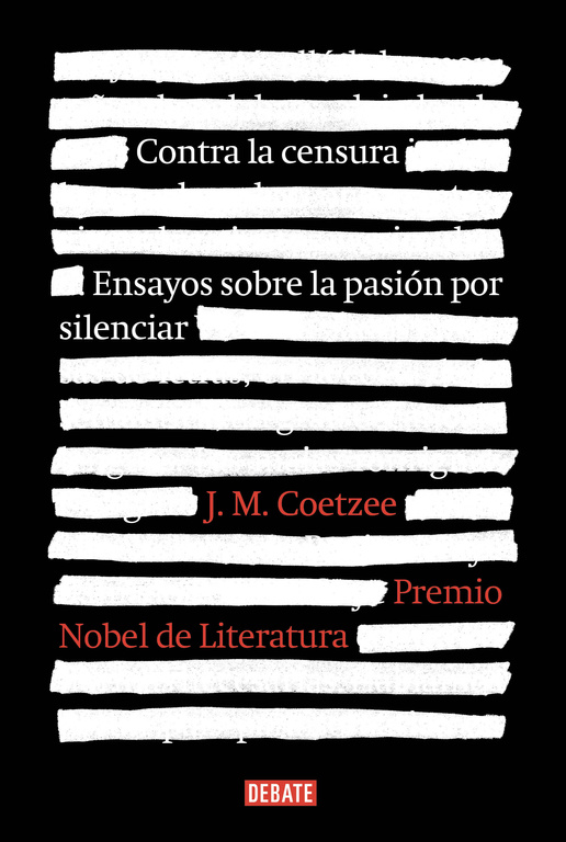 Contra la censura: ensayos sobre la pasión por silenciar