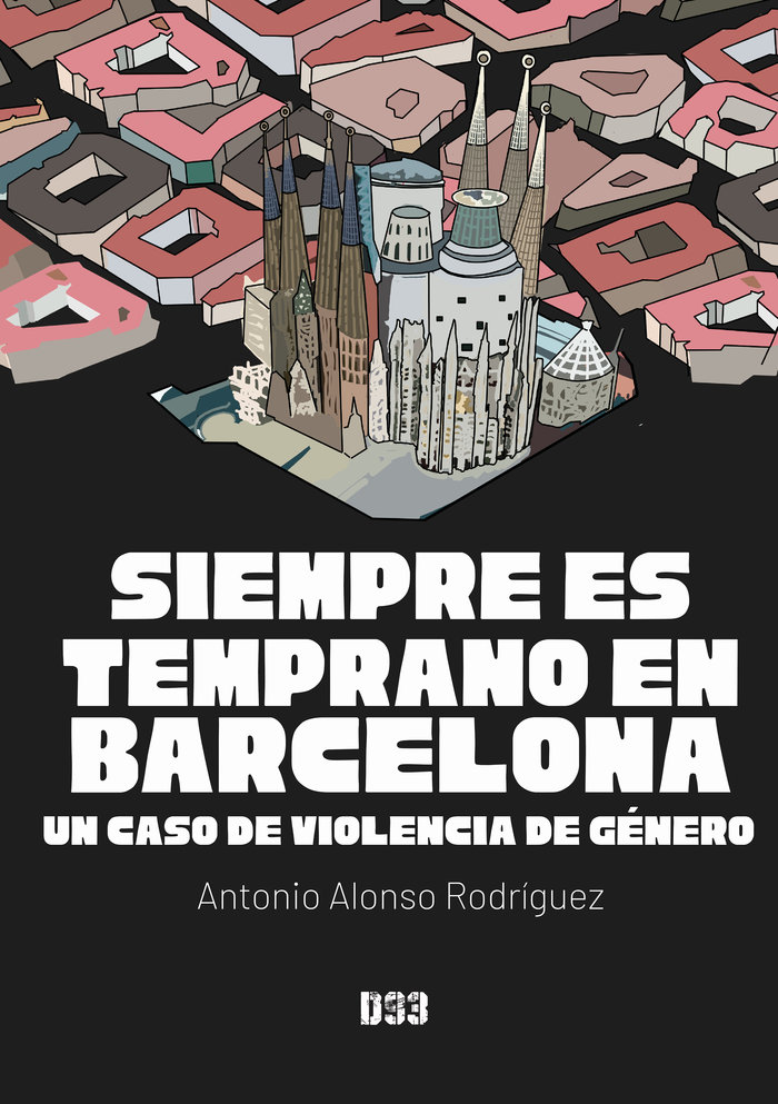 Siempre es temprano en Barcelona