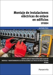 UF0884 - Montaje de instalaciones eléctricas de enlace en edificios