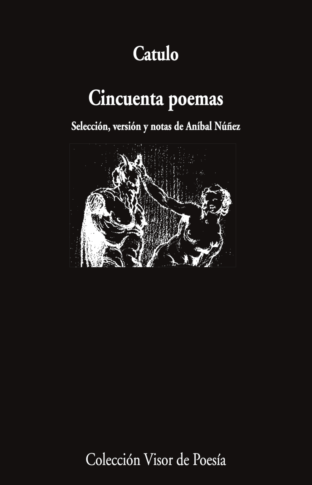 Cincuenta poemas (Selección, versión y notas de Aníbal Núñez)