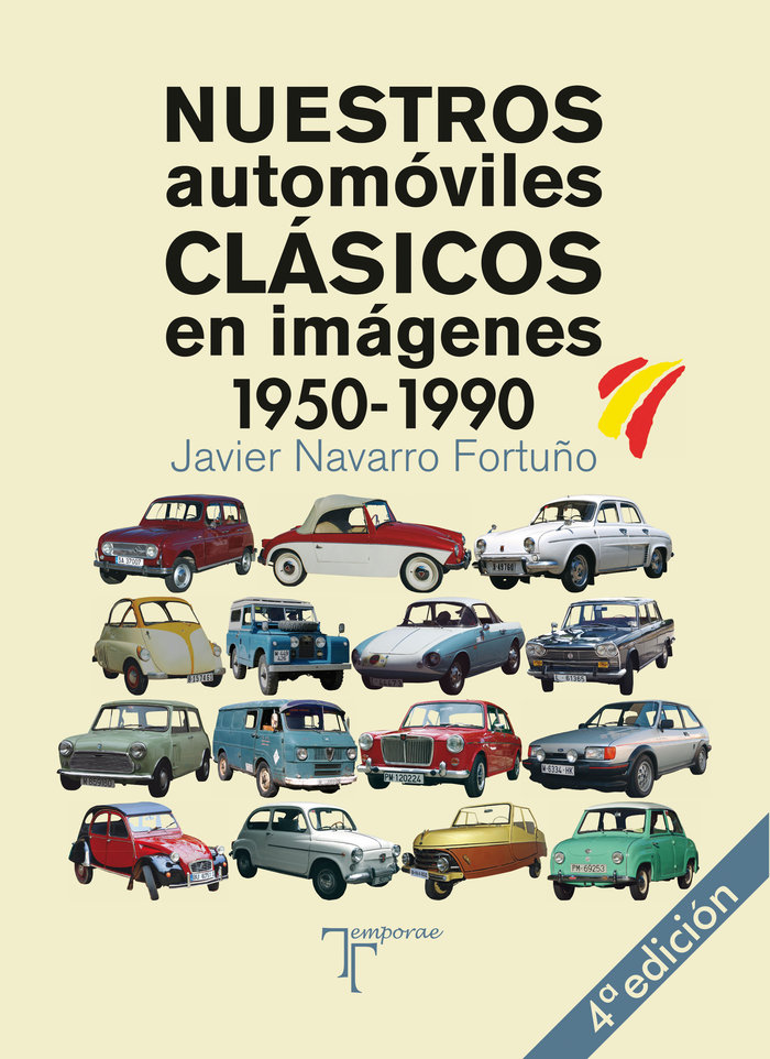 Nuestros automóviles clásicos en imágenes. 1950-1990