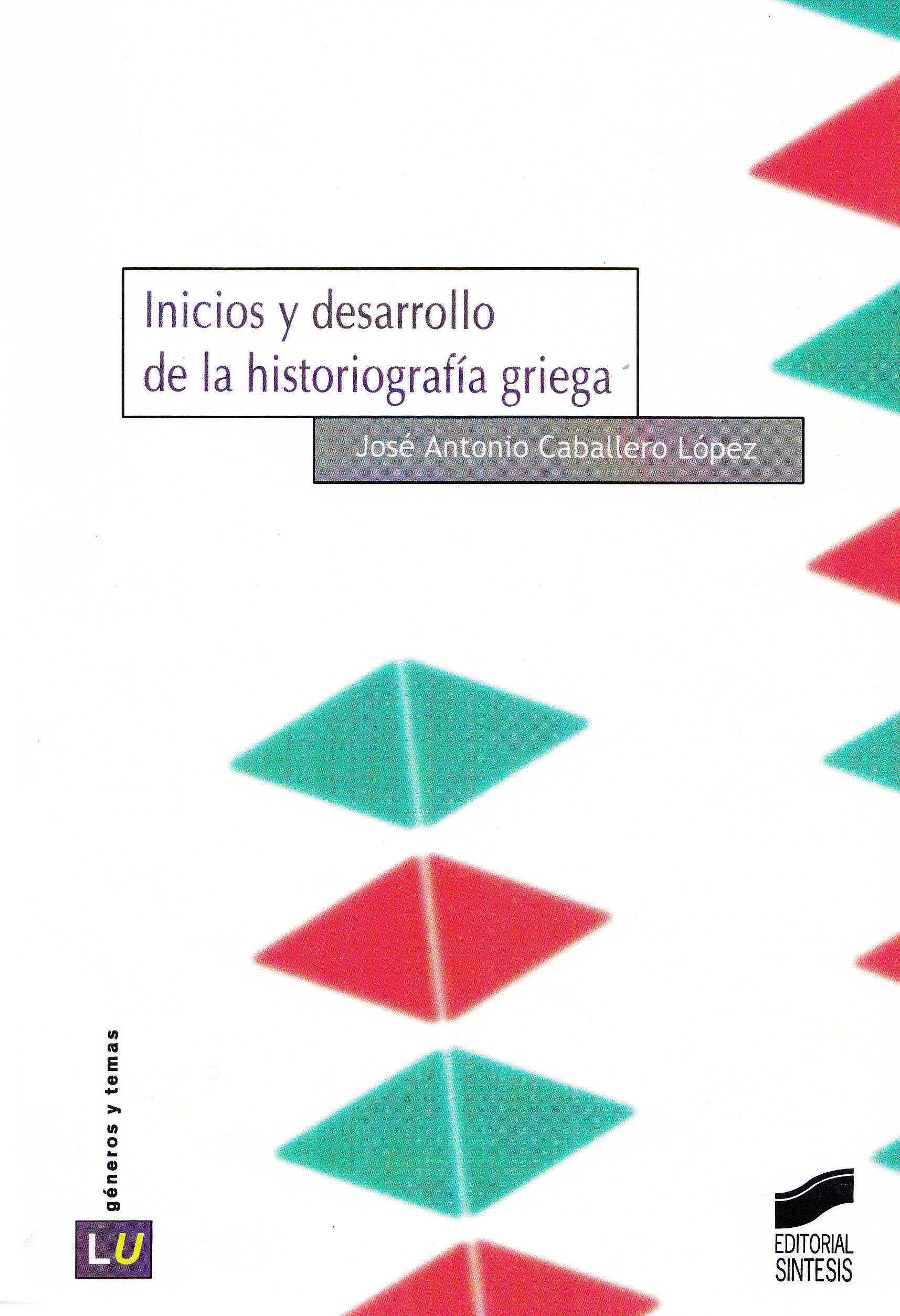 Inicios y desarrollo de la historiografía griega