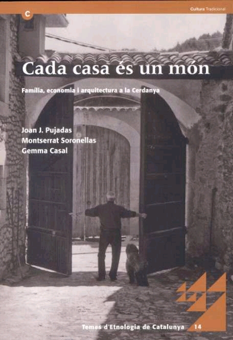 Cada casa és un món. Família, economia i arquitectura a la Cerdanya