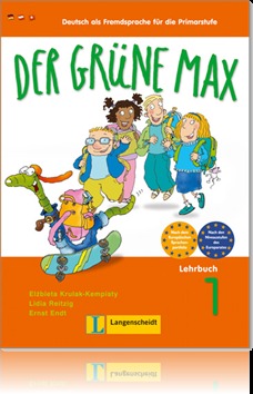 Der grüne Max 1 (Deutsch als Fremdsprache für die Primarstufe) Lehrbuch