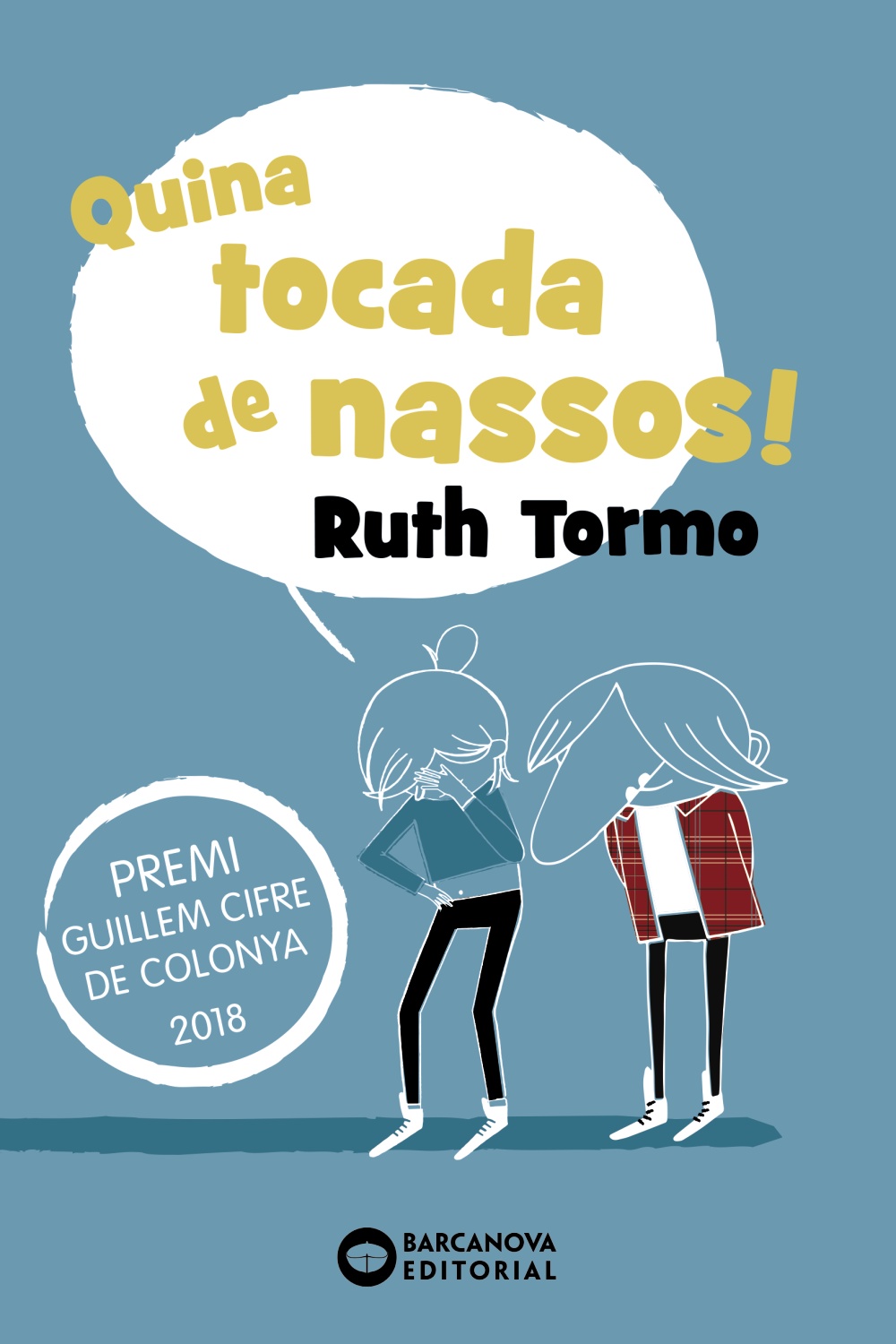 Quina tocada de nassos (Premi Guillem Cifre de Colonya 2018)