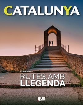 Rutes amb llegenda. Catalunya