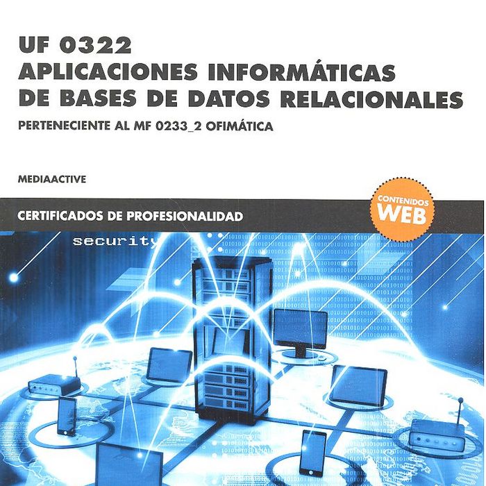 *UF 0322 Aplicaciones informáticas de bases de datos relacionales