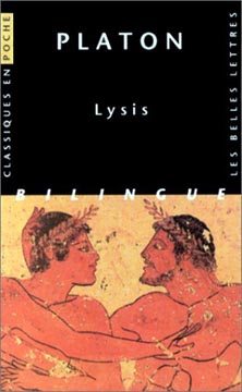 Lysis ( Texte établi et traduit par Alfred Croiset. Introduction et notes par Jean-François Pradeau)