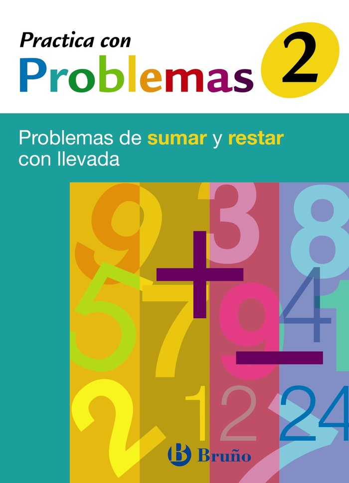 2 Practica con problemas de sumar y restar con llevada