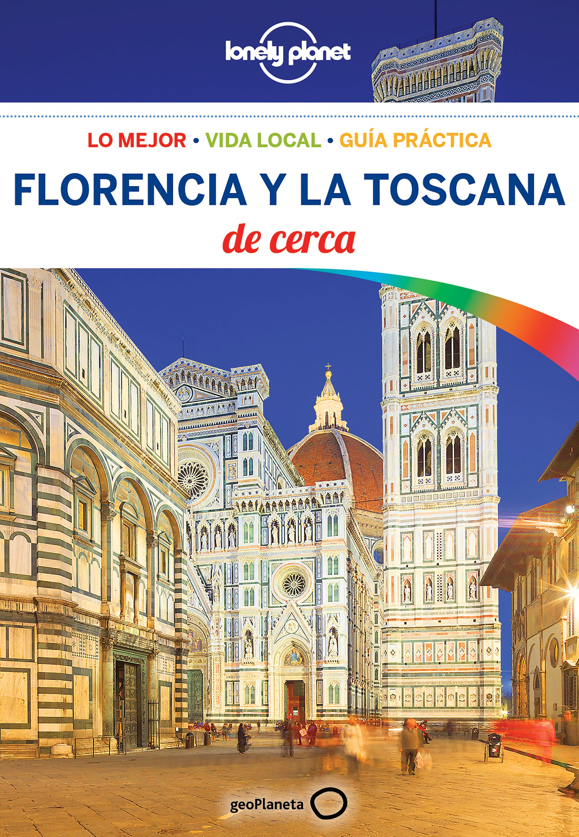 Florencia y la Toscana (De Cerca) Lonely Planet