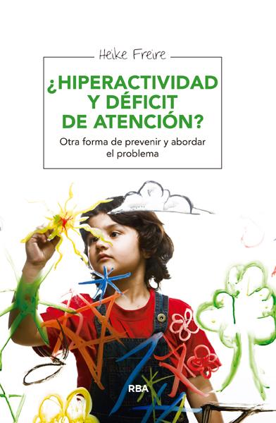 ¿Hiperactividad y déficit de  atención?