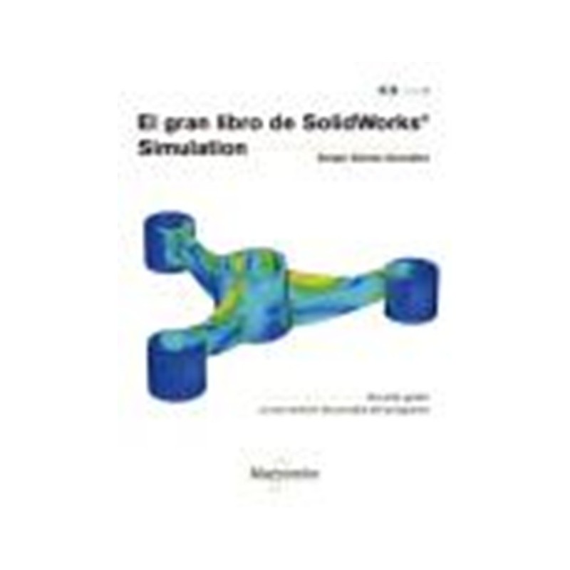 El gran libro de Solidworks simulation