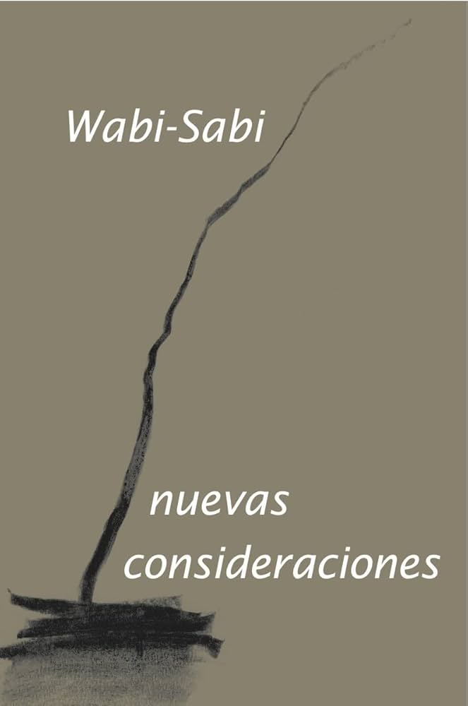 Wabi-Sabi, nuevas consideraciones