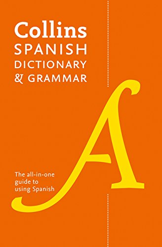 Collins Spanish Dictionary and Grammar: 120,000 translations plus grammar tips