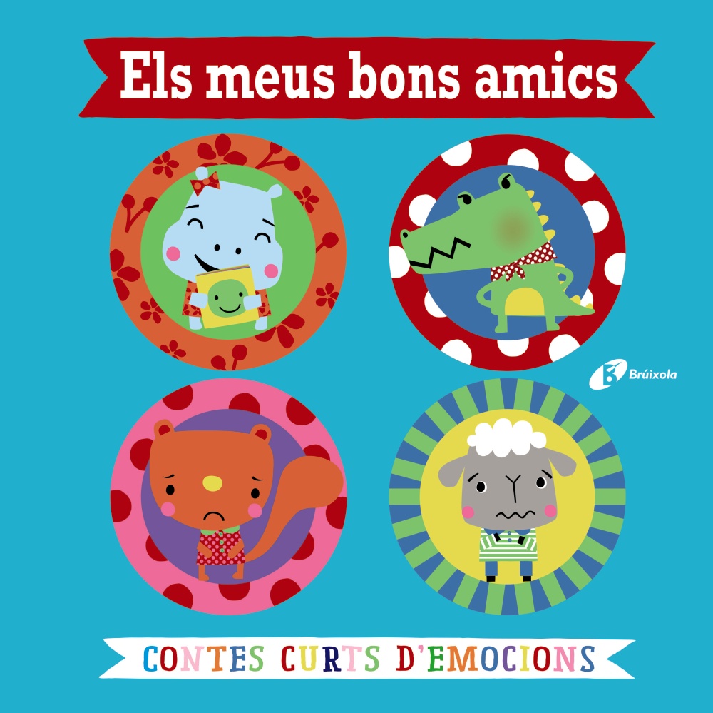 Els meus bons amics. Contes curts d'emocions