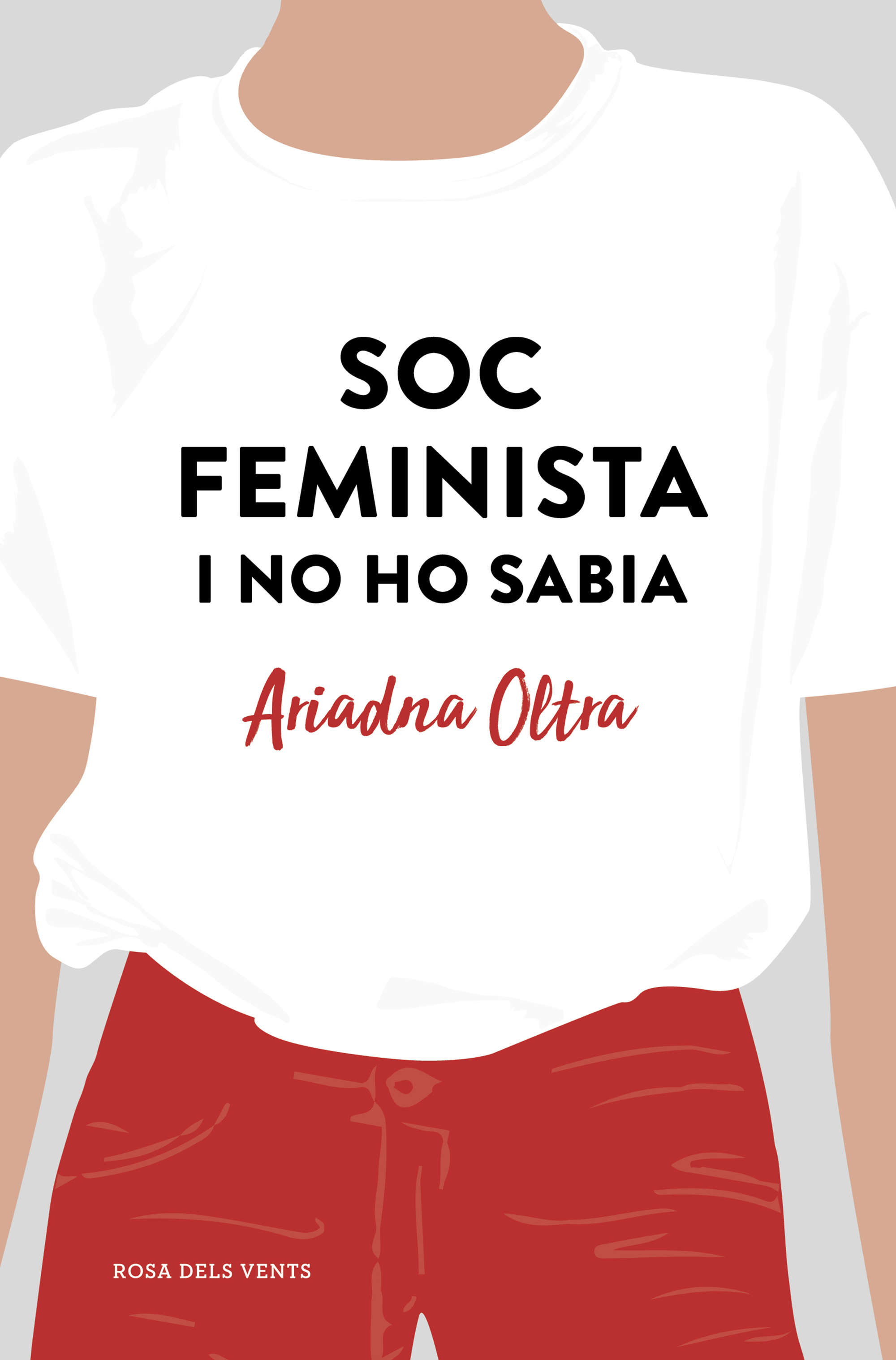 Sóc feminista i no ho sabia