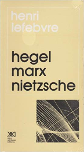 Hegel, Marx y Nietzsche (O el reino de las sombras)