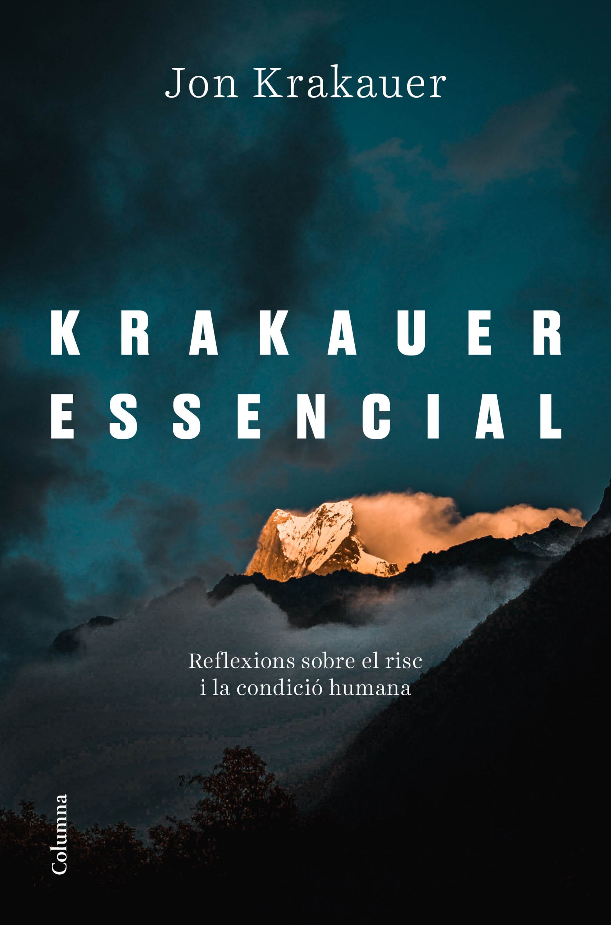 Krakauer essencial. Reflexions sobre el risc i la condició humana