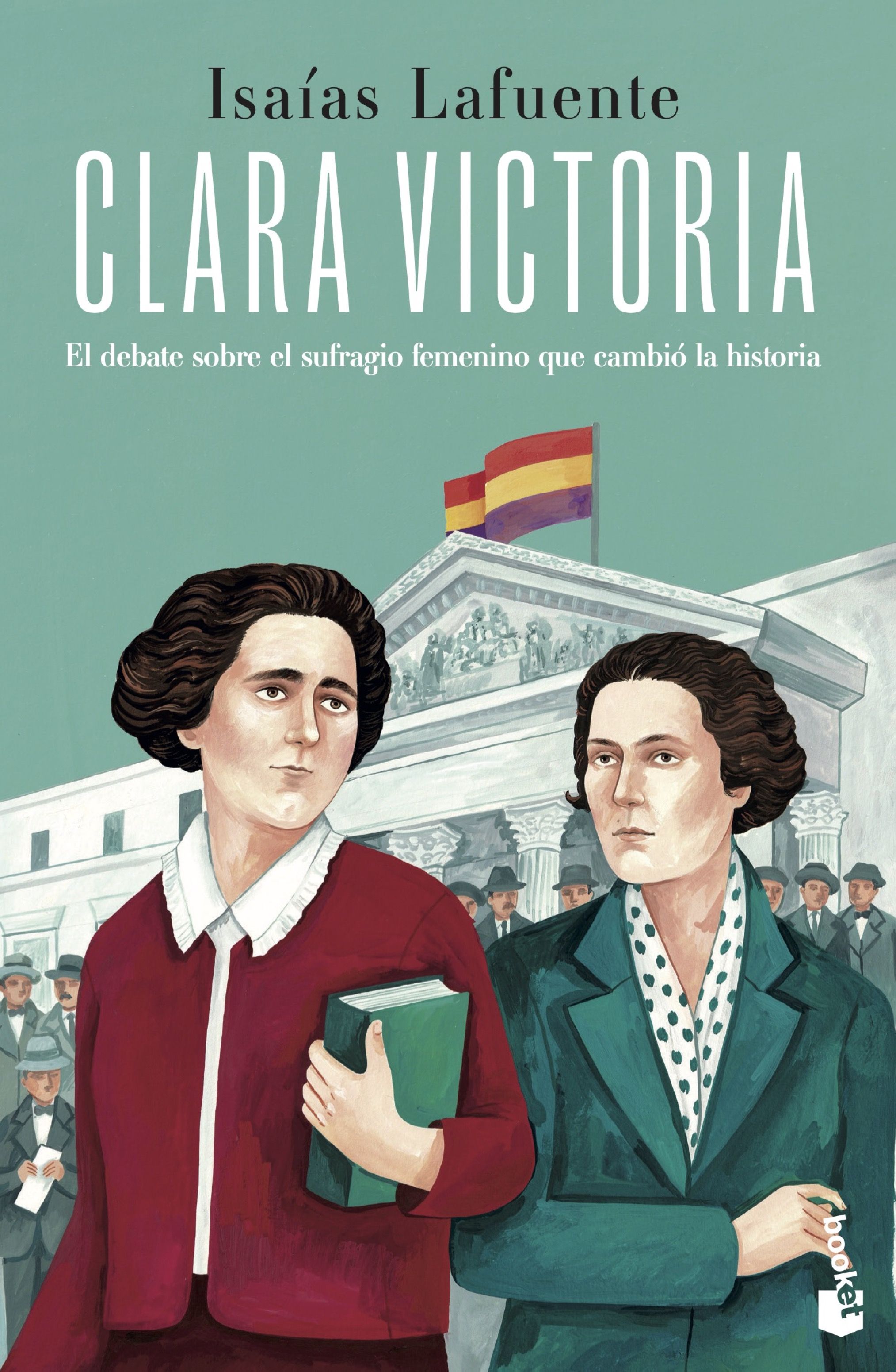 Clara Victoria. El debate sobre el sufragio femenino que cambió la historia