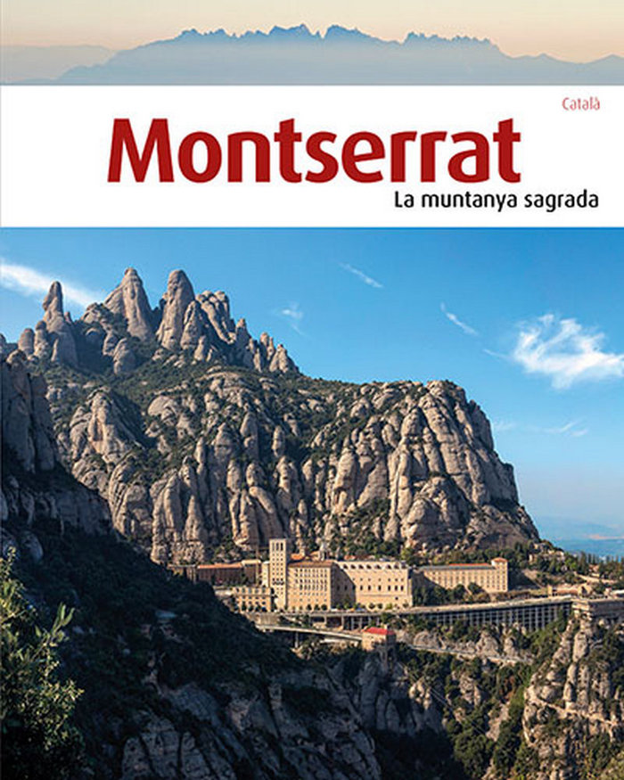 Montserrat, la muntanya sagrada