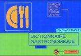 Dictionnaire gastronomique : français-deutsch-english-italiano-español