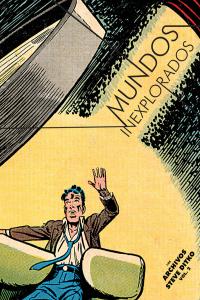 MUNDOS INEXPLORADOS (LOS ARCHIVOS DE STEVE DITKO VOL. 2)