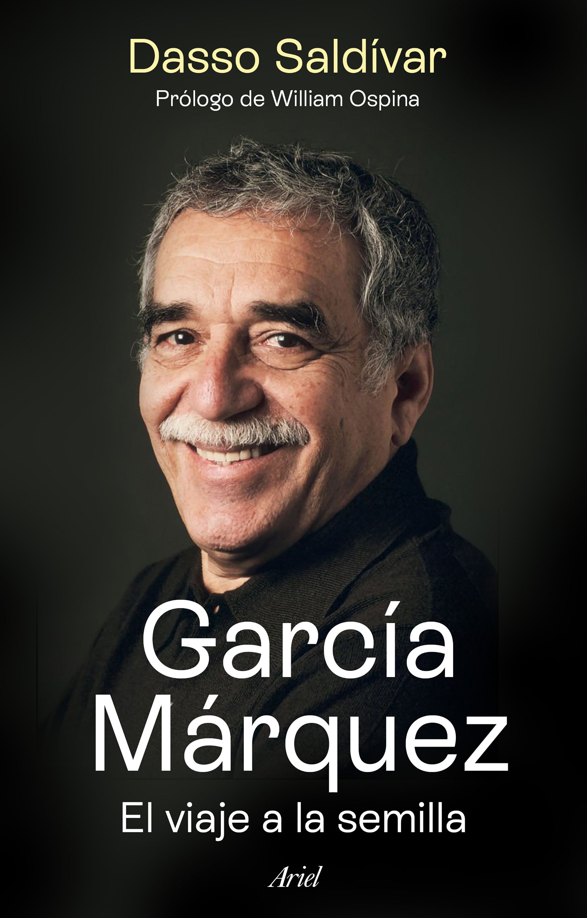 García Márquez: el viaje a la semilla (Nueva edición)